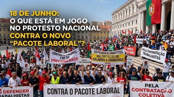 Concentração de 18 de junho - Pacote laboral